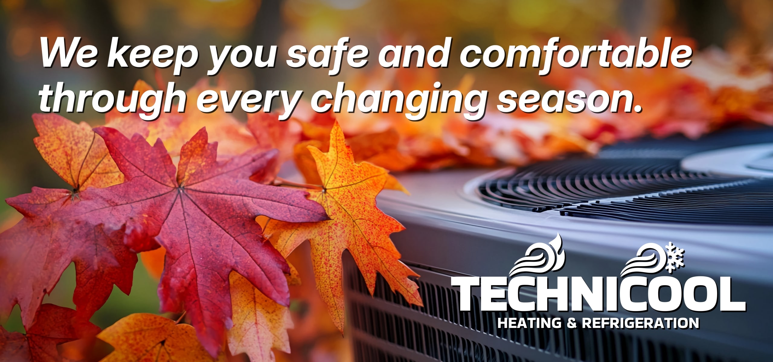 Beautiful fall scene with TechniCool's HVAC equipment keeping it comfortable.